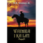 Waimea I Ka La'i - Paperback