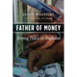 Father of Money: Buying Peace in Baghdad - Hardcover