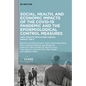 Social, Health, and Economic Impacts of the Covid-19 Pandemic and the Epidemiological Control Measures: First Results from Share Corona Waves 1 and 2 - Hardcover