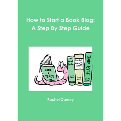 How to Start a Book Blog: A Step By Step Guide - Paperback