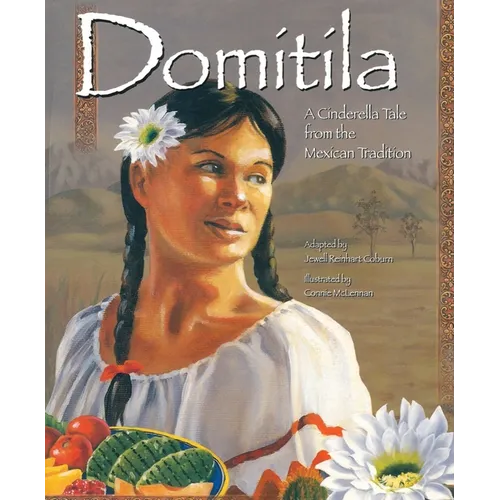 Domitila: A Cinderella Tale from the Mexican Tradition - Paperback