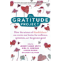 The Gratitude Project: How the Science of Thankfulness Can Rewire Our Brains for Resilience, Optimism, and the Greater Good - Paperback
