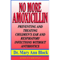 No More Amoxicillin: Preventing and Treating Ear and Respiratory Infections Without Antibiotics - Paperback