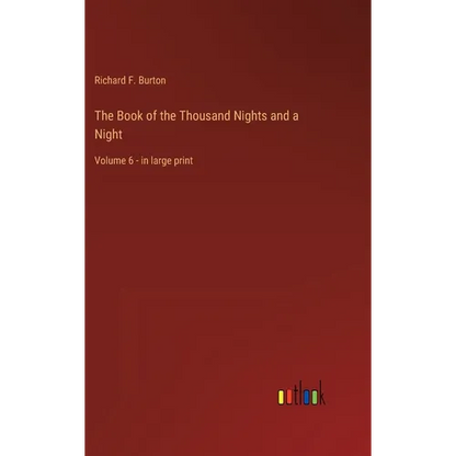 The Book of the Thousand Nights and a Night: Volume 6 - in large print - Hardcover