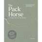 The Pack Horse Hayfield: A Journey Through the Seasons - Hardcover