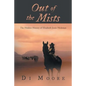 Out of the Mists: The Hidden History of Elizabeth Jessie Hickman - Paperback