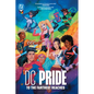 DC Pride: To the Farthest Reaches - Hardcover