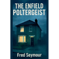 The Enfield Poltergeist - Paperback
