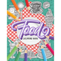FOOD Coloring Book: A Fun Coloring Gift Book for Adults Relaxation with Stress Relieving Food Designs - Paperback