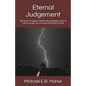 Eternal Judgement: We must all appear before the judgement seat of Christ to give an account of himself to God - Paperback