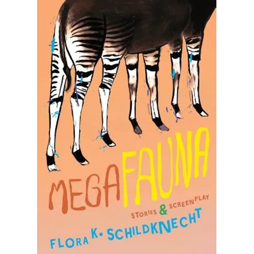 Megafauna: Stories and Screenplay - Paperback