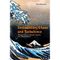 Instabilities, Chaos and Turbulence: An Introduction to Nonlinear Dynamics and Complex Systems - Paperback