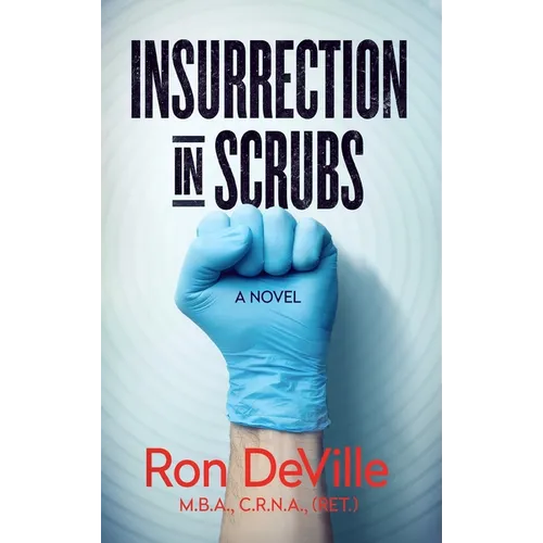 Insurrection in Scrubs - Hardcover