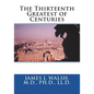 The Thirteenth Greatest of Centuries - Paperback
