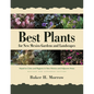 Best Plants for New Mexico Gardens and Landscapes: Keyed to Cities and Regions in New Mexico and Adjacent Areas, Revised and Expanded Edition - Paperback