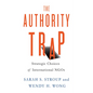 The Authority Trap: Strategic Choices of International NGOs - Paperback