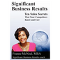 Significant Business Results: Ten Sales Secrets That Your Competitors Know and Use! - Paperback