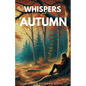 Whispers of Autumn - Paperback