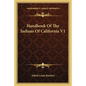Handbook of the Indians of California V1 - Paperback