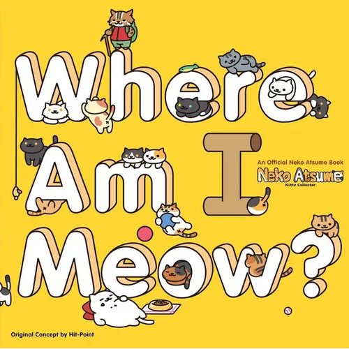 Neko Atsume Kitty Collector: Where Am I Meow? - Paperback