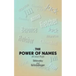 The Power of Names - Paperback