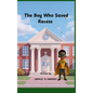 The Boy Who Saved Recess - Hardcover