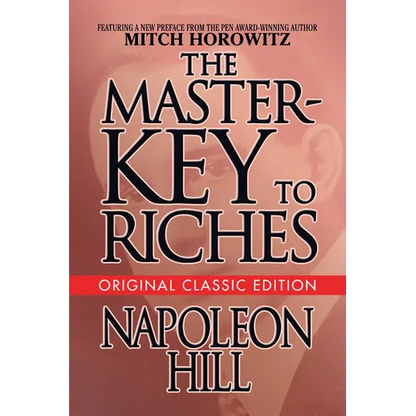 The Master-Key to Riches: Original Classic Edition - Paperback