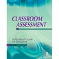 Classroom Assessment: A Practical Guide for Educators - Paperback