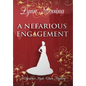 A Nefarious Engagement - Hardcover