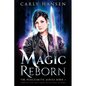 Magic Reborn: The Peacesmith Series, Book 1: A New Adult Urban Fantasy Novel - Paperback