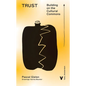 Trust: Building on the Cultural Commons - Paperback