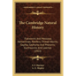 The Cambridge Natural History: Flatworms And Mesozoa; Nemertines; Rotifers; Thread-Worms, Sagitta, Gephyrea And Phoronis; Earthworms And Leeches (192 - Paperback