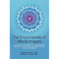 Encyclopedia of Mental Imagery: Colette Aboulker-Muscat's 2,100 Visualization Exercises for Personal Development, Healing, and Self-Knowledge - Paperback