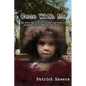 Come With Me: The Unsolved Kidnapping That Shocked and Riveted Turn-of-the-Century Buffalo - Paperback