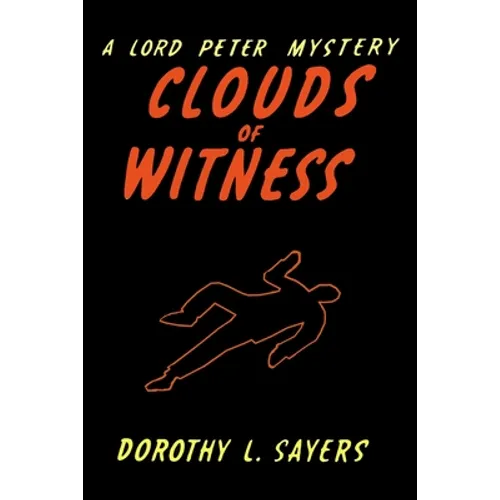 Clouds of Witness: A Lord Peter Wimsey Mystery - Paperback
