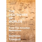 The Destroyer Of Worlds: From the Akkadian Meditations - Hardcover