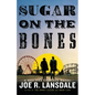 Sugar on the Bones - Hardcover