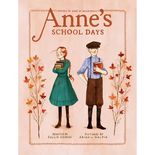 Anne's School Days: Inspired by Anne of Green Gables - Paperback