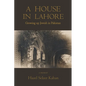 A House in Lahore: Growing up Jewish in Pakistan - Paperback