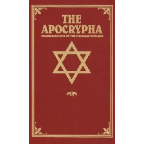 The Apocrypha: Translated Out of the Original Tongues - Hardcover