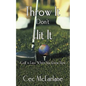 Throw It Don't Hit It: Golf is Easy When You Know How - Paperback