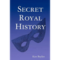 Secret Royal History - Paperback