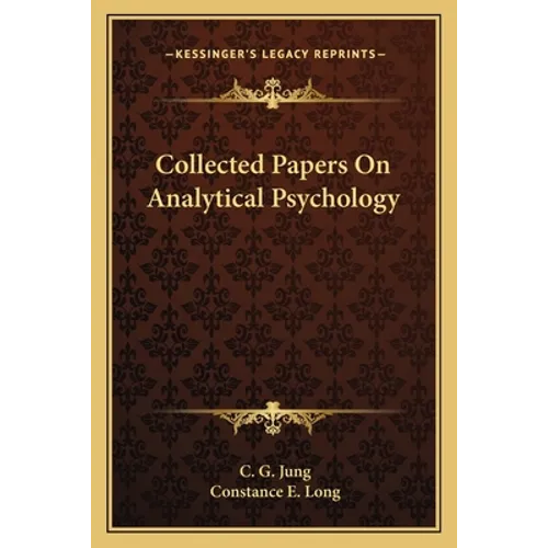 Collected Papers on Analytical Psychology - Paperback