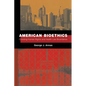 American Bioethics: Crossing Human Rights and Health Law Boundaries - Paperback