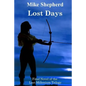 Lost Days: Final Novel of the Lost Millenium Trilogy - Paperback