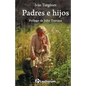 Padres e hijos: Prologo de Julio Travieso - Paperback