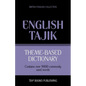 Theme-based dictionary British English-Tajik - 9000 words - Paperback