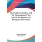 Christopher Columbus and the Participation of the Jews in the Spanish and Portuguese Discoveries - Paperback
