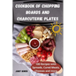 Cookbook of Chopping Boards and Charcuterie Plates - Paperback