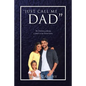 "Just Call Me Dad": The Dilemma of Being a Father in the United States - Paperback